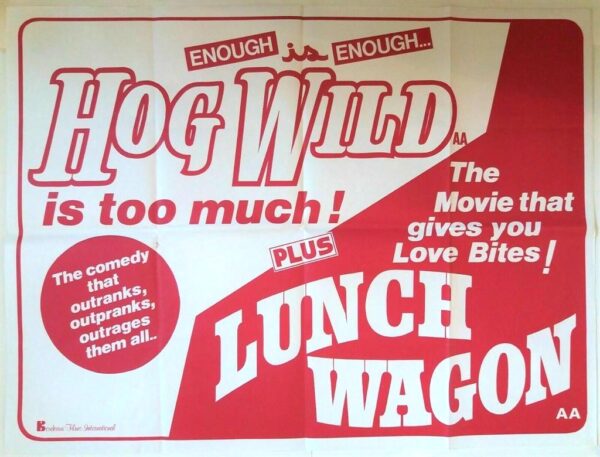 HOG WILD  / LUNCH WAGON ORIGINAL UK QUAD FILM POSTER 1980/81