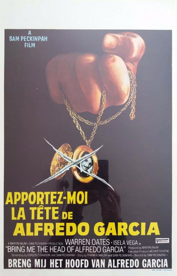 APPORTEZ-MOI LA TETE DE ALFREDO GARCIA (BRING ME THE HEAD OF ALFREDO GARCIA) ORIGINAL BELGIAN FILM POSTER 1974
