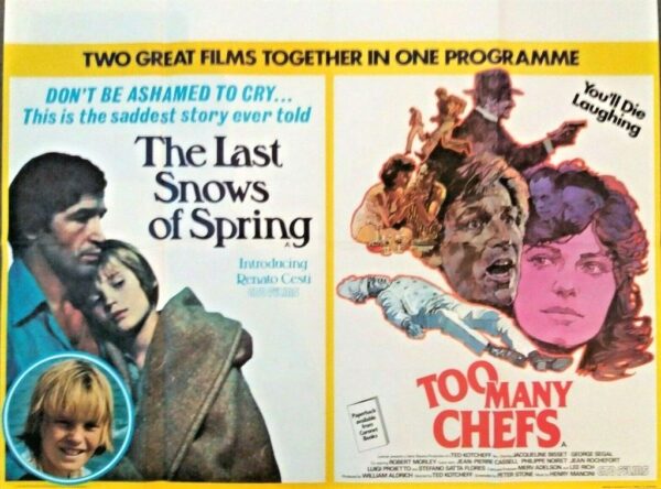 THE LAST SNOWS OF SPRING/TOO MANY CHEFS ORIGINAL UK QUAD FILM POSTER 1973/1978