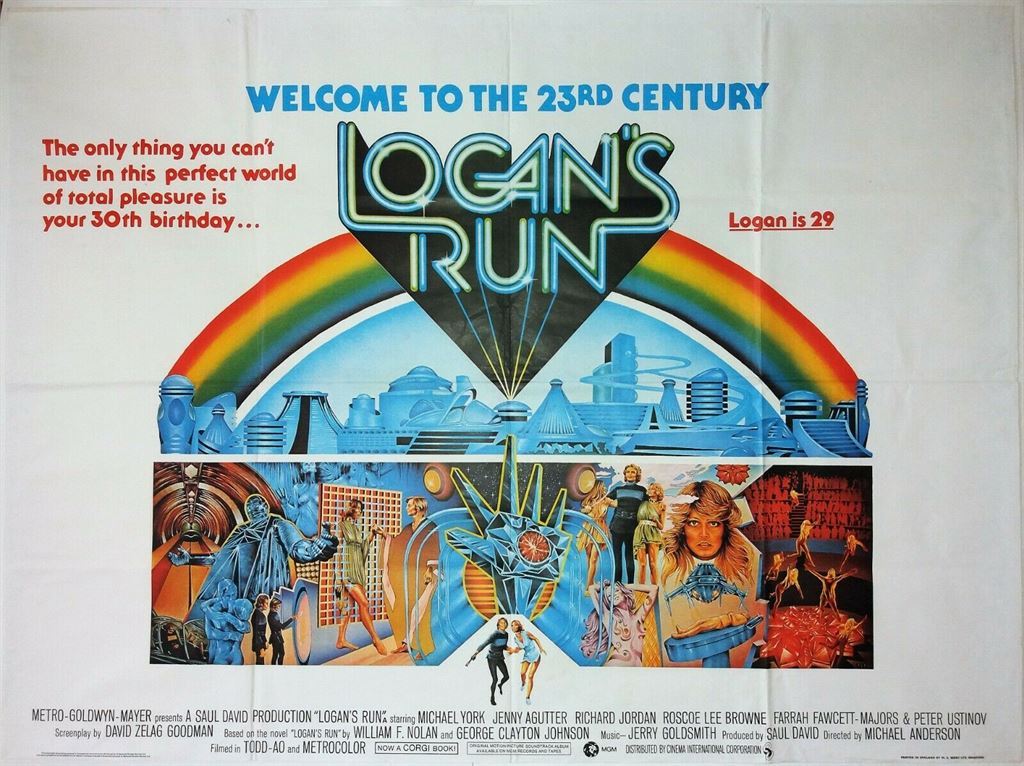 LOGAN’S RUN ORIGINAL UK QUAD FILM POSTER 1976...WELCOME TO THE 23RD CENTURY LOGAN IS 29 THE ONLY THING YOU CAN'T HAVE IN THIS PERFECT WORLD OF TOTAL PLEASURE IS YOUR 30TH BIRTHDAY